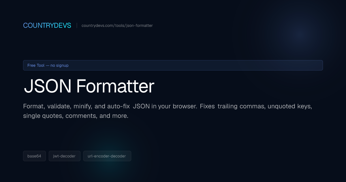 JSON Formatter with Auto-fix — Free Online Tool | Free Tools | CountryDevs